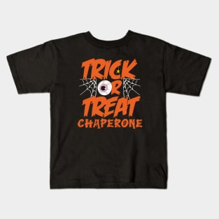 Trick or Treat Chaperone Kids T-Shirt